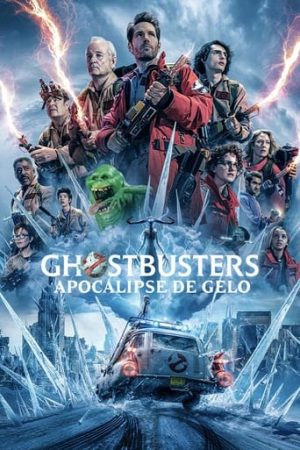 Ghostbusters: Apocalipse de Gelo (2024) Torrent